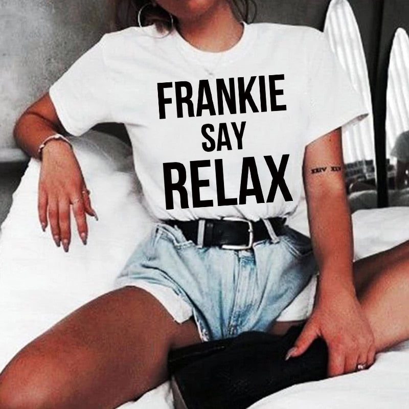 Frankie Say Relax Funny Letter Printed T-shirt