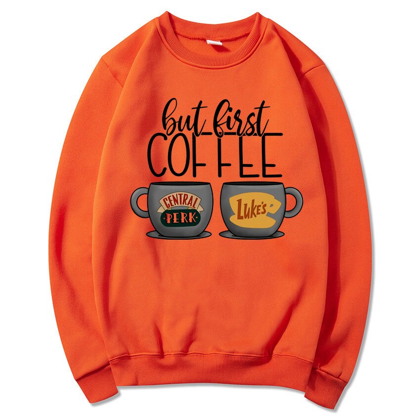 But First Coffee  Sweatshirt