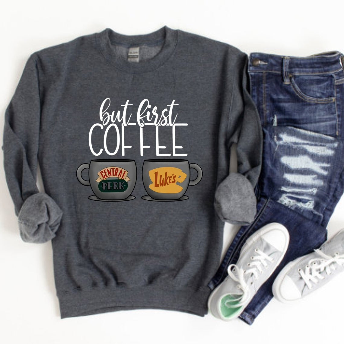 But First Coffee  Sweatshirt