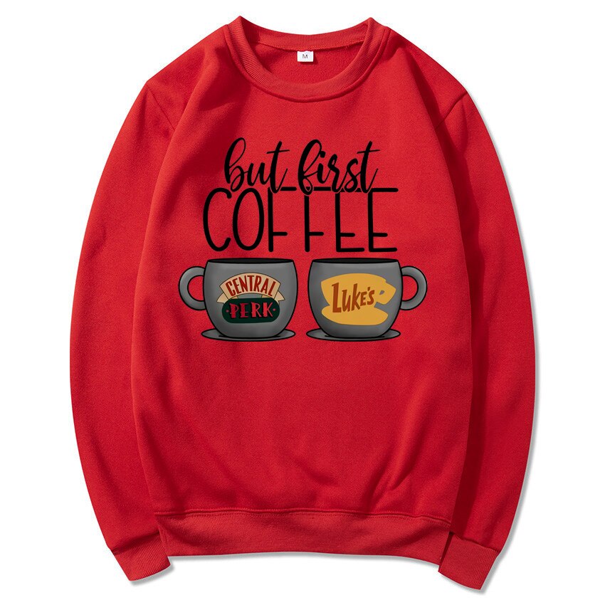 But First Coffee  Sweatshirt