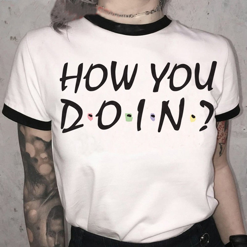 how u doin tshirt