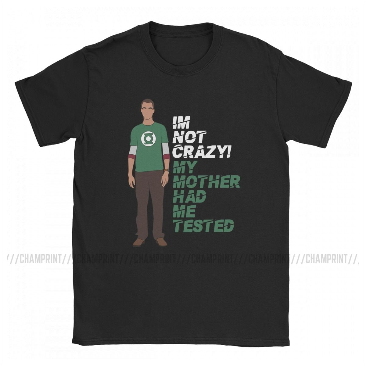 Im Not Crazy  T Shirt Men's Pure Cotton