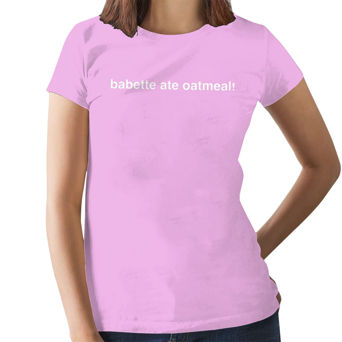 Babette Ate Oatmeal T Shirt