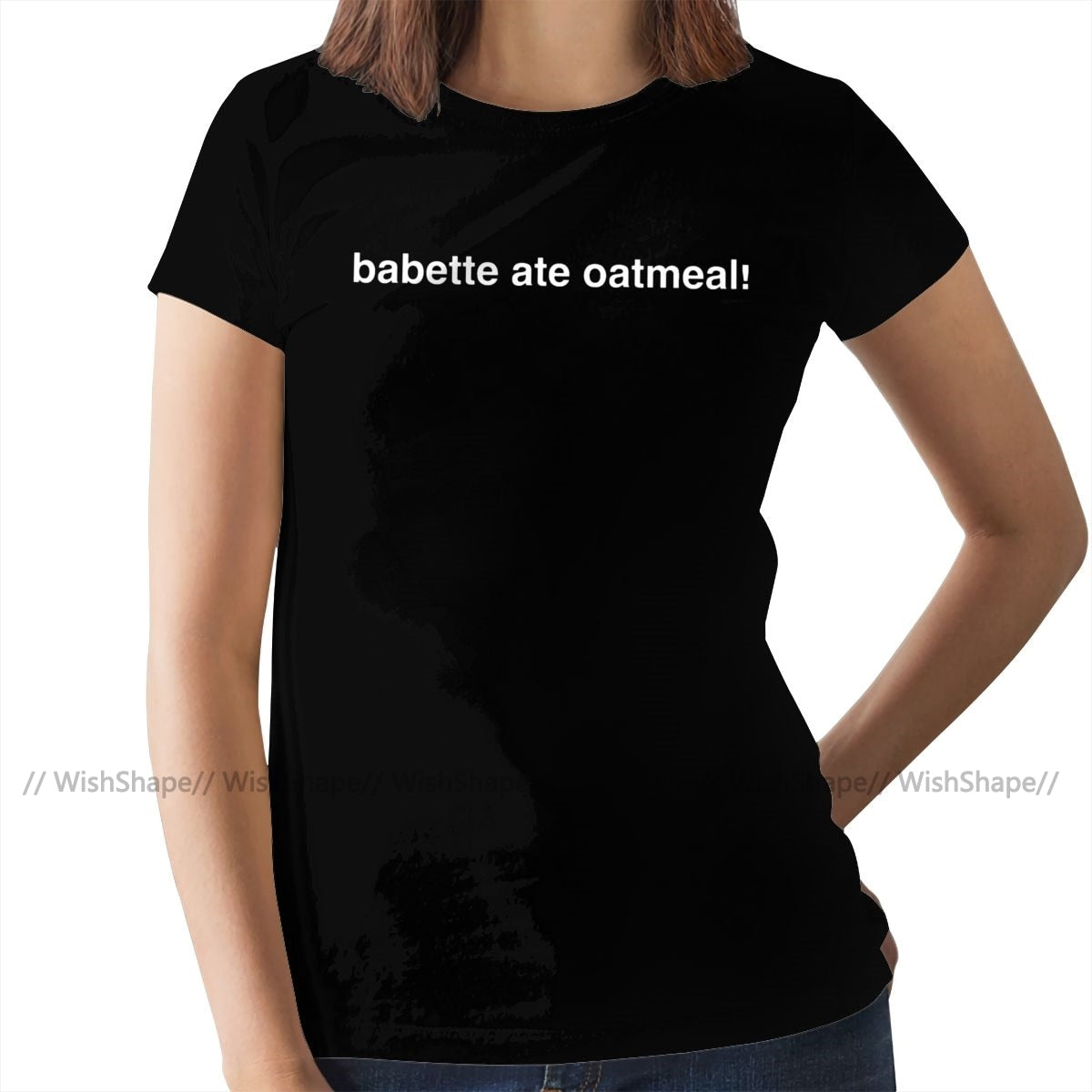 Babette Ate Oatmeal T Shirt