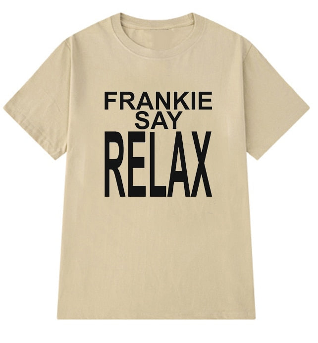 Frankie Say Relax Funny Letter Printed T-shirt