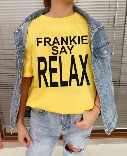 Frankie Say Relax Funny Letter Printed T-shirt