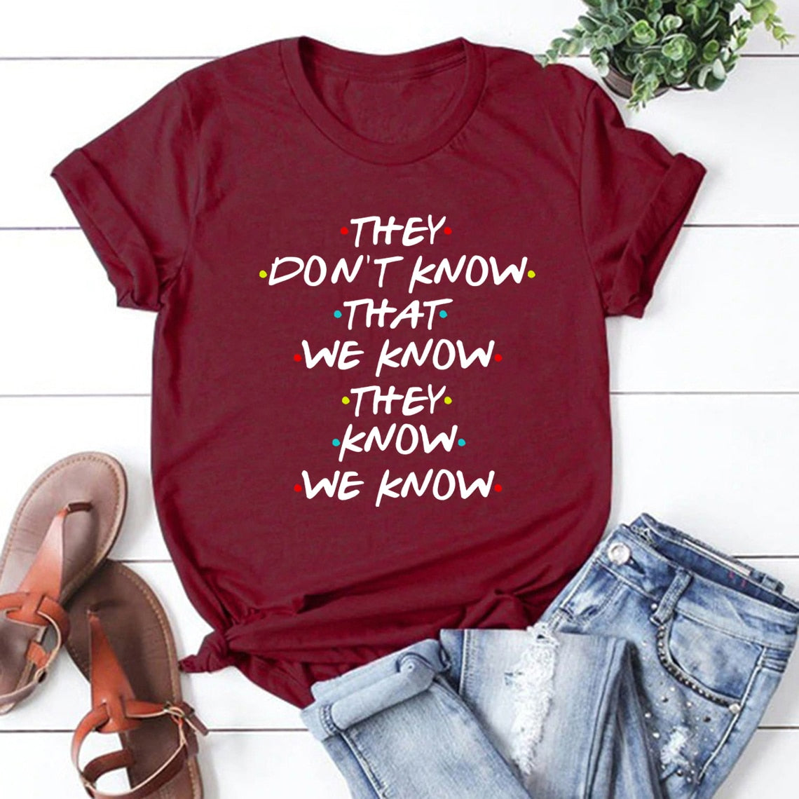 They Know We Know  T-shirt