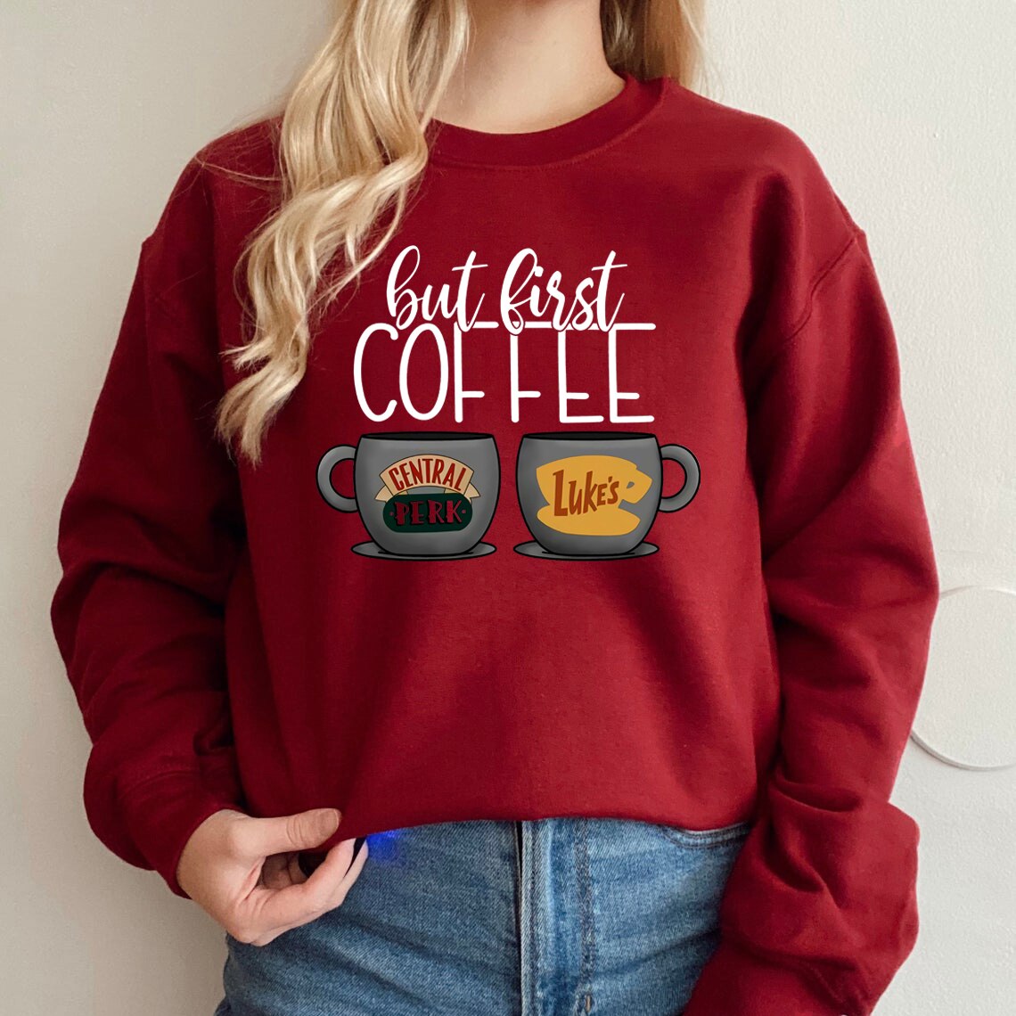 But First Coffee  Sweatshirt