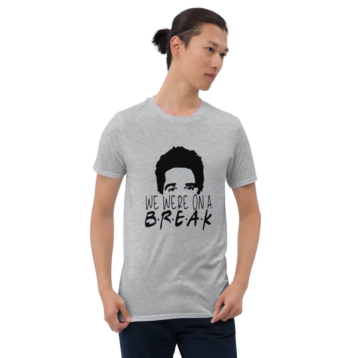 we were on a break Unisex T-Shirt