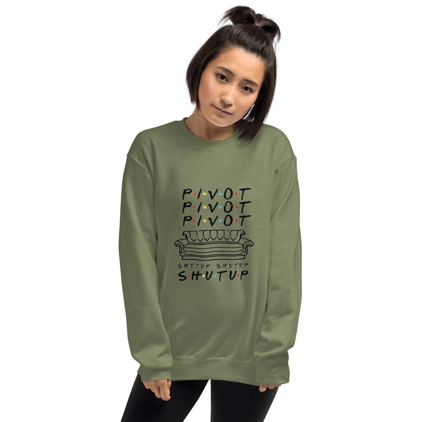 Pivot Pivot Shutup Unisex Sweatshirt