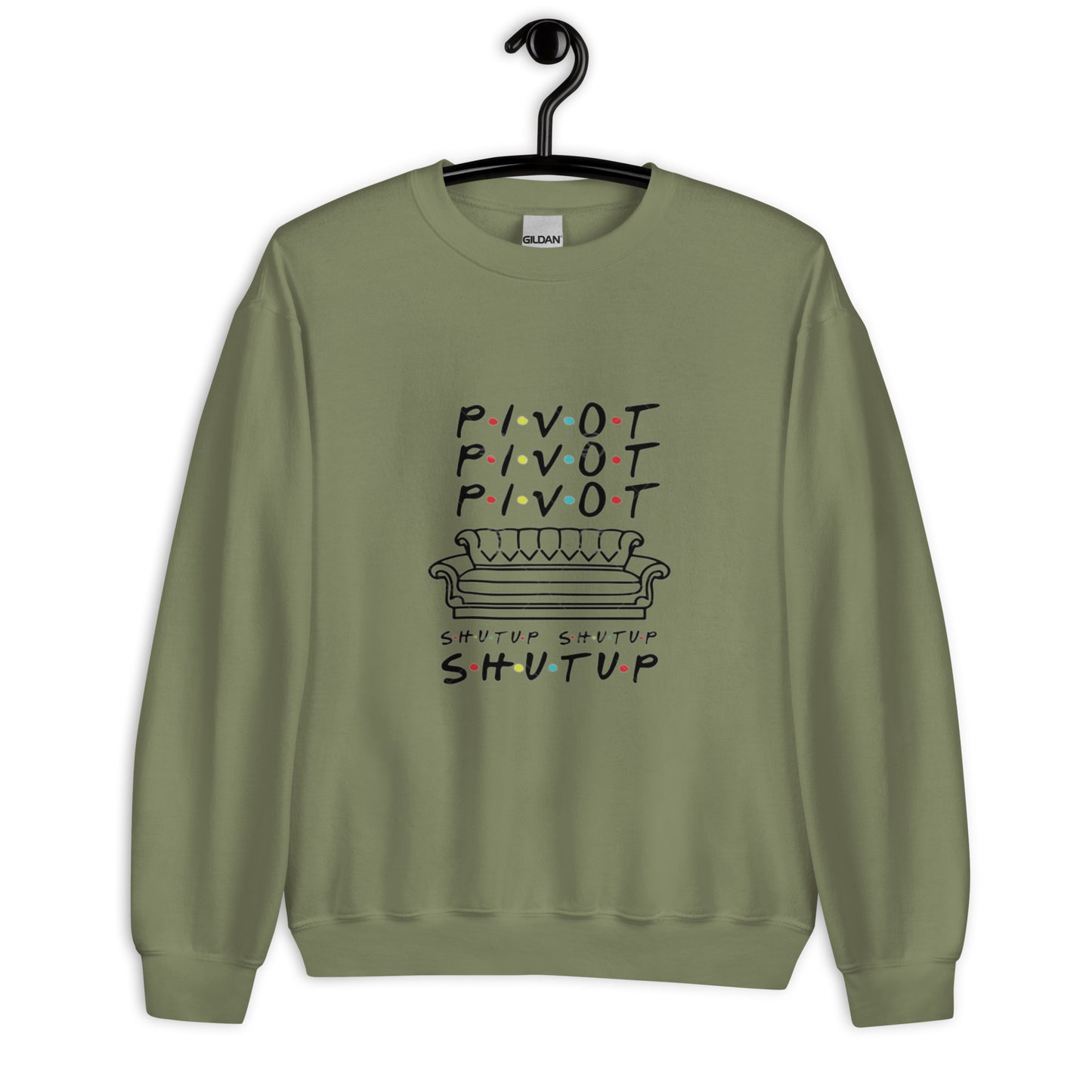 Pivot Pivot Shutup Unisex Sweatshirt