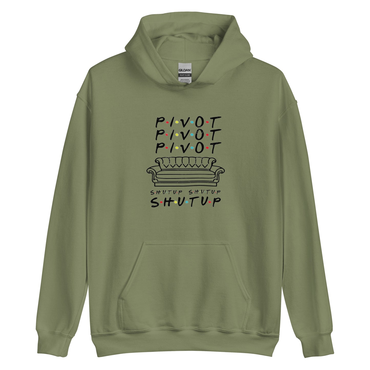 Pivot Pivot Shutup Unisex Hoodie